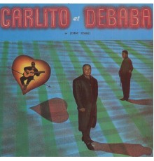 Carlito, Debaba - Carlito et Debaba