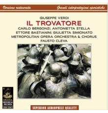 Carlo Bergonzi, Antonietta Stella & Ettore Bastianini - Verdi: Il Trovatore