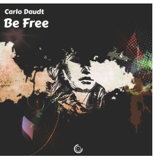 Carlo Daudt - BE FREE