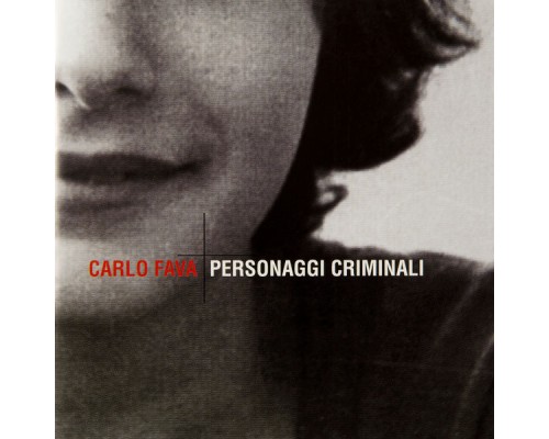 Carlo Fava - Personaggi criminali