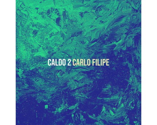 Carlo Filipe - Caldo 2