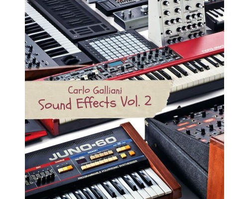 Carlo Galliani - Sound Effects, Vol. 2 Carlo Galliani - Sound Effects, Vol. 2