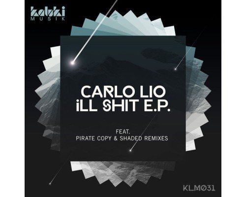 Carlo Lio - iLL Shit EP