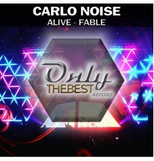 Carlo Noise - Alive / Fable