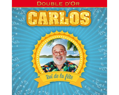 Carlos - Double d'Or : Carlos