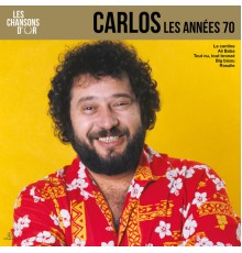 Carlos - Chansons d'or 70's