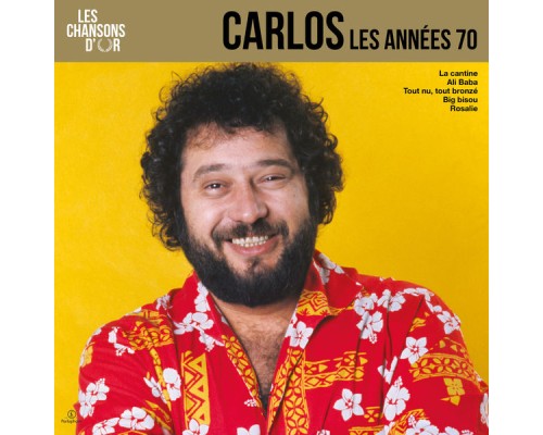 Carlos - Chansons d'or 70's