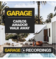 Carlos Amador - Walk Away