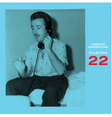 Carlos Argentino - Cuartito 22