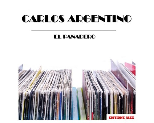 Carlos Argentino - El Panadero