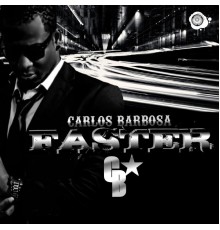 Carlos Barbosa - Faster