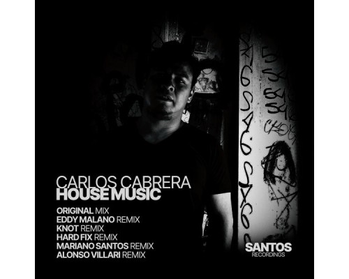 Carlos Cabrera - House Music