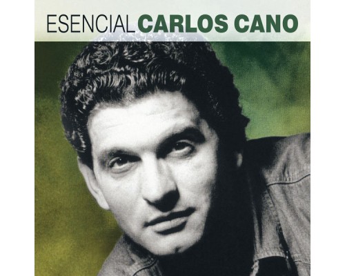 Carlos Cano - Esencial Carlos Cano