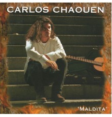 Carlos Chaouen - Maldita