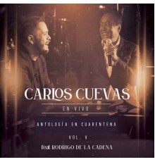 Carlos Cuevas  - Antología en Cuarentena, Vol. 5  (En Vivo)