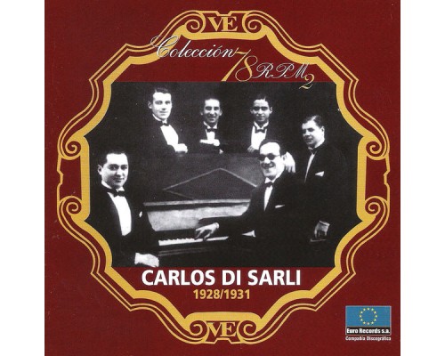 Carlos Di Sarli - 1928-1931