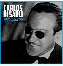 Carlos Di Sarli - Nido Gaucho