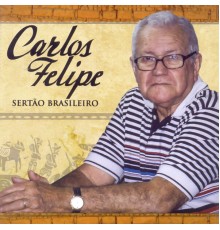 Carlos Felipe - Sertão Brasileiro