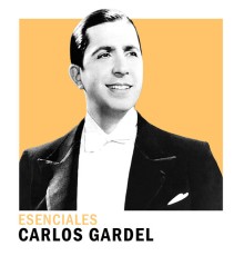 Carlos Gardel - Esenciales