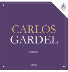 Carlos Gardel - Amargura