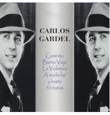 Carlos Gardel - Carlos Gardel