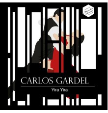 Carlos Gardel - Yira Yira