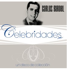 Carlos Gardel - Celebridades