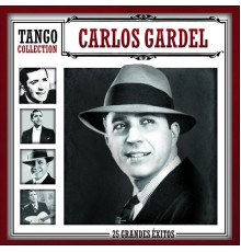 Carlos Gardel - Tango Collection