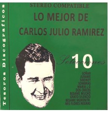 Carlos Julio Ramirez - Lo Mejor de Carlos Julio Ramirez
