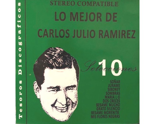 Carlos Julio Ramirez - Lo Mejor de Carlos Julio Ramirez