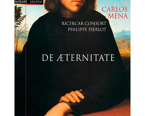 Carlos Mena, haute-contre - De aeternitate