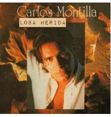 Carlos Montilla - Loba Herida