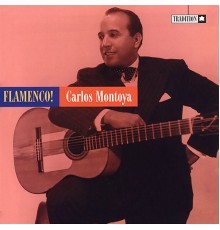 Carlos Montoya - Flamenco!