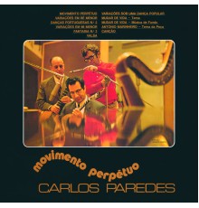 Carlos Paredes - Movimento perpétuo