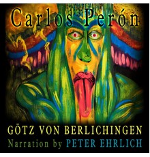 Carlos Peron - Götz von Berlichingen