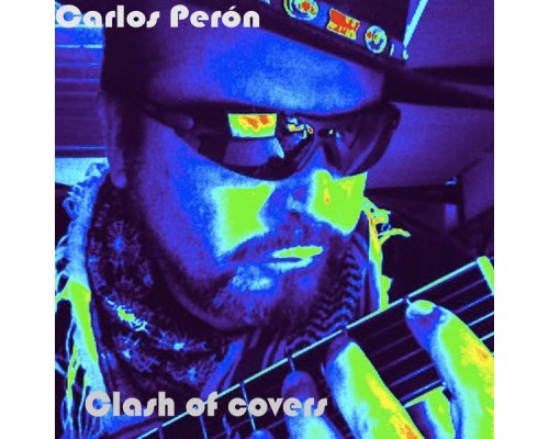 Carlos Peron - Clash of Covers