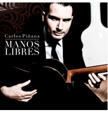 Carlos Piñana - Manos Libres