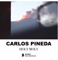 Carlos Pineda - Holy Moly