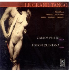 Carlos Prieto, Edison Quintana - Le grand tango (Astor Piazzolla - Jose Bragato - Alberto Ginastera)