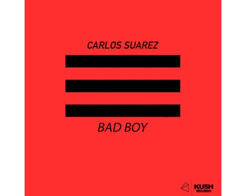 Carlos Suarez - Bad Boy