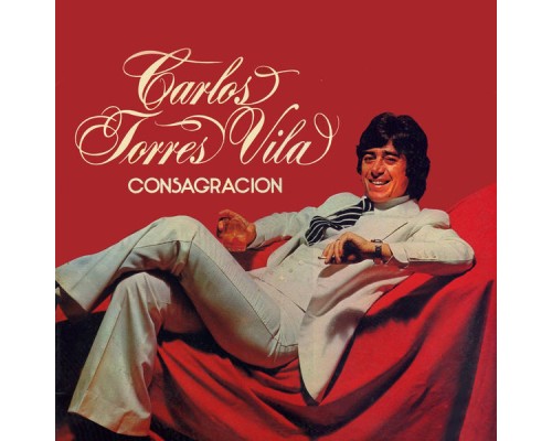 Carlos Torres Vila - Consagración