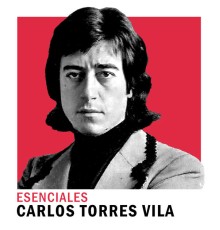 Carlos Torres Vila - Esenciales