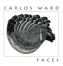 Carlos Ward - Faces