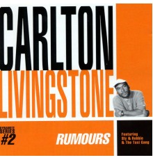 Carlton Livingstone - Rumours