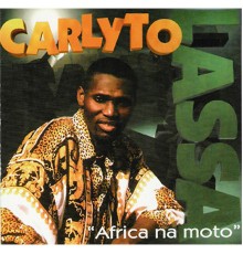 Carlyto Lassa - Africa na moto