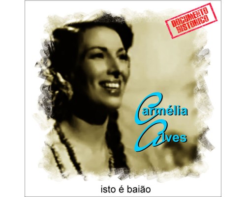 Carmelia Alves - Isto É Baião