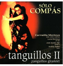 Carmelilla Montoya - Tanguillos II