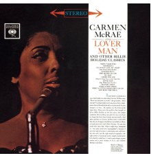 Carmen McRae - Carmen McRae Sings Lover Man And Other Billie Holiday Classics