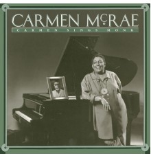 Carmen McRae - Carmen Sings Monk