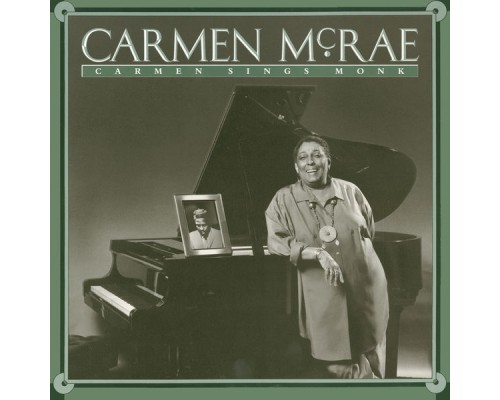 Carmen McRae - Carmen Sings Monk